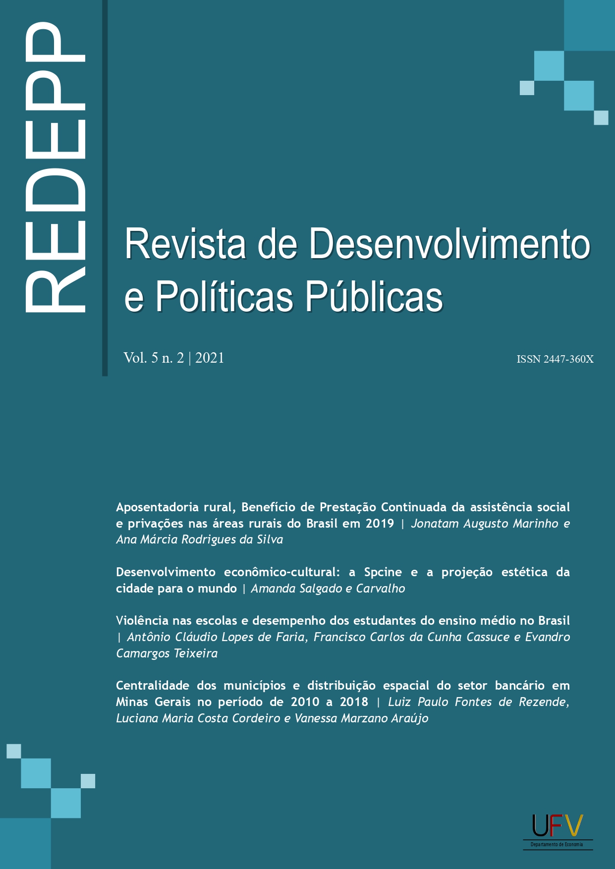 					View Vol. 5 No. 2 (2021): Revista de Desenvolvimento e Políticas Públicas [ISSN: 2447-360X]
				